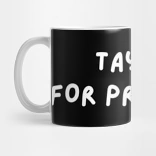 Taylor for President | Taylor Swift Eras Tour Merch Mug